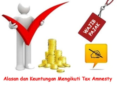 Alasan dan Keuntungan Mengikuti Tax Amnesty_1